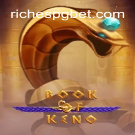 BookOfKeno: Descubra as Riquezas do Novo Jogo com RICHESPG